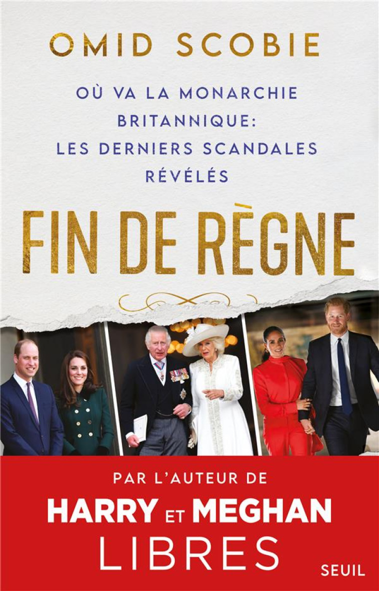 FIN DE REGNE. OU VA LA MONARCH - SCOBIE OMID - SEUIL