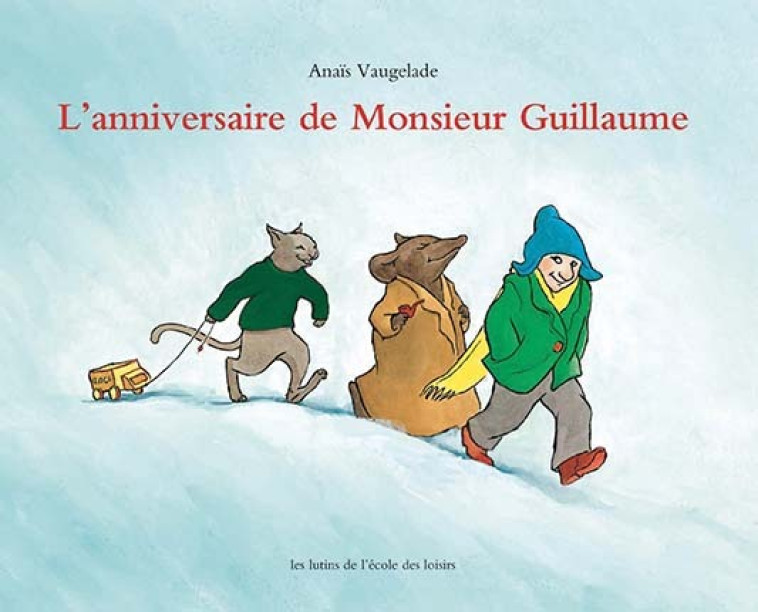 L-ANNIVERSAIRE DE MONSIEUR GUI - Anaïs Vaugelade - EDL