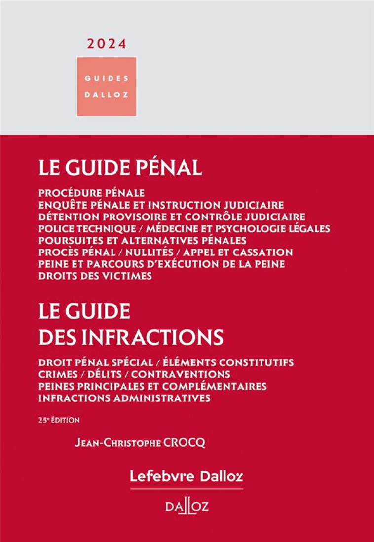 GUIDE PENAL - GUIDE DES INFRAC - CROCQ J-C. - DALLOZ