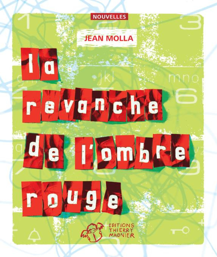 LA REVANCHE DE L'OMBRE ROUGE - MOLLA, JEAN - THIERRY MAGNIER