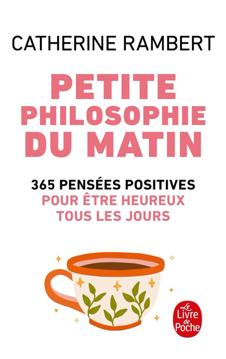 PETITE PHILOSOPHIE DU MATIN - - RAMBERT CATHERINE - LGF/Livre de Poche