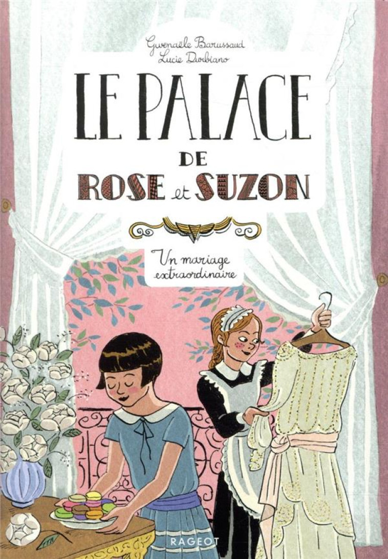 LE PALACE DE ROSE ET SUZON - U - BARUSSAUD/DURBIANO - RAGEOT