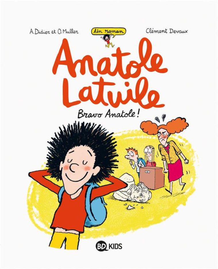 ANATOLE LATUILE ROMAN, TOME 01 - DEVAUX/DIDIER/MULLER - BD Kids