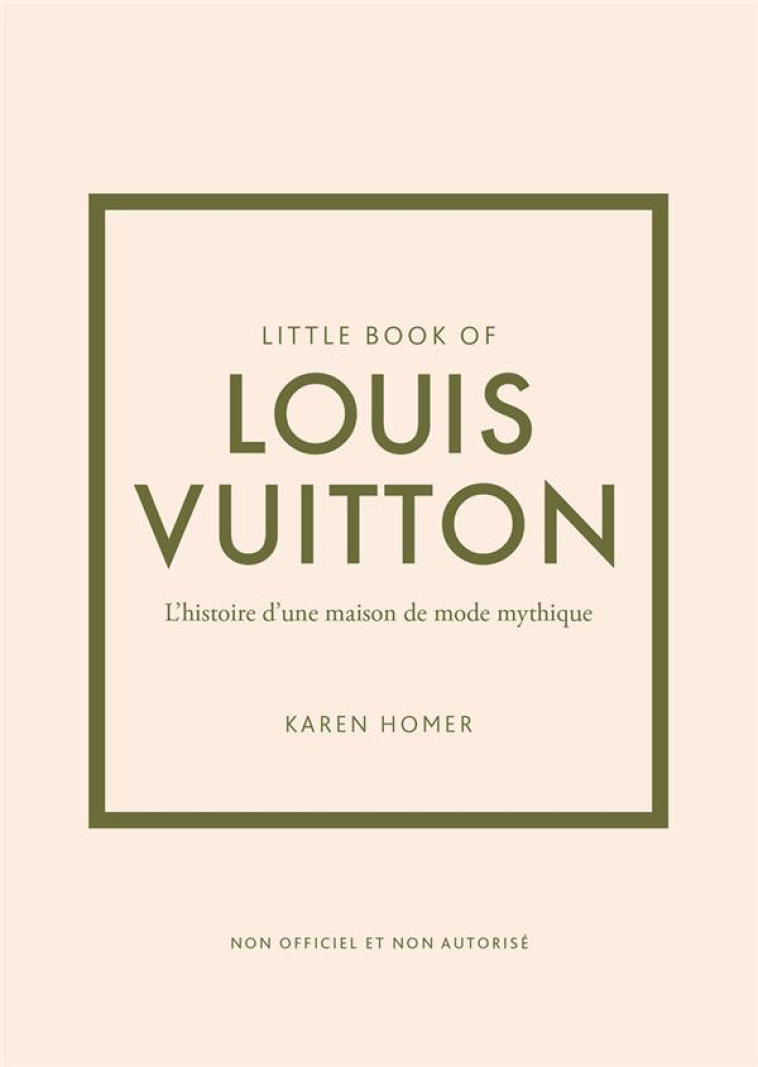 LITTLE BOOK OF LOUIS VUITTON ( - HOMER KAREN - PLACE VICTOIRES