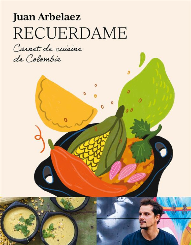 RECUERDAME : CARNET DE CUISINE - ARBELAEZ JUAN - FIRST