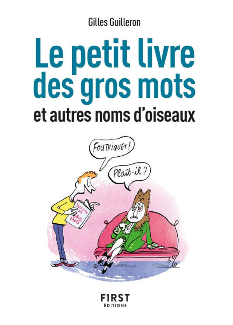 PETIT LIVRE DE - GROS MOTS ET - GUILLERON GILLES - FIRST