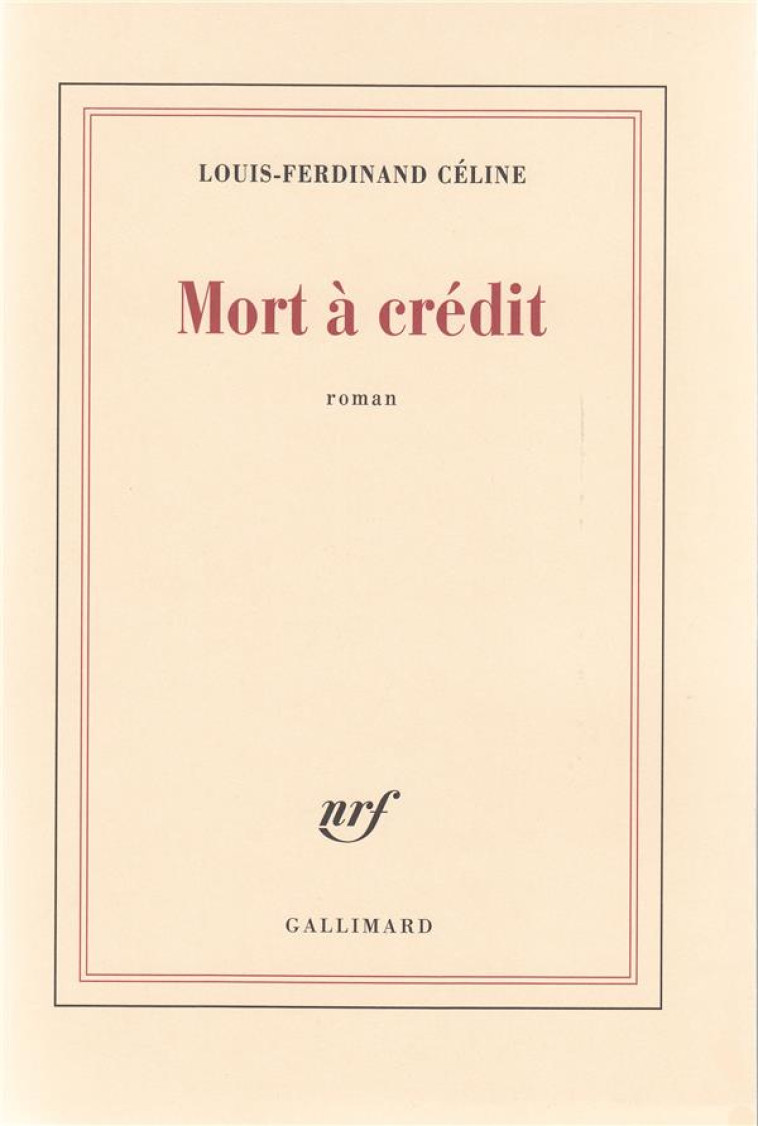 MORT A CREDIT - CELINE L-F. - GALLIMARD