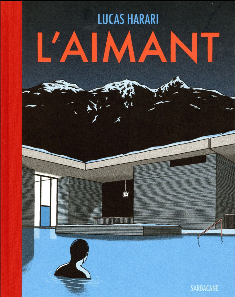 L'AIMANT - HARARI, LUCAS - Ed. Sarbacane