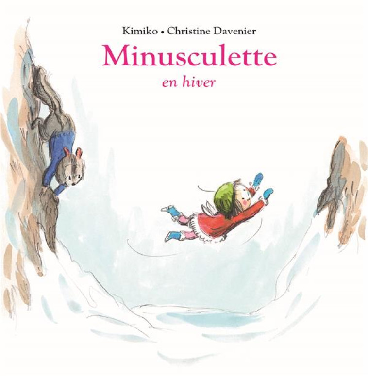 MINUSCULETTE EN HIVER - DAVENIER/KIMIKO - EDL