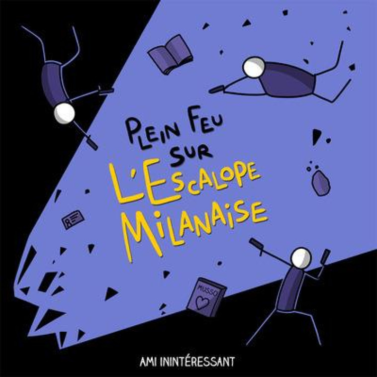 PLEIN FEU SUR L'ESCALOPE MILANAISE - COLLECTIF - BOOKS ON DEMAND