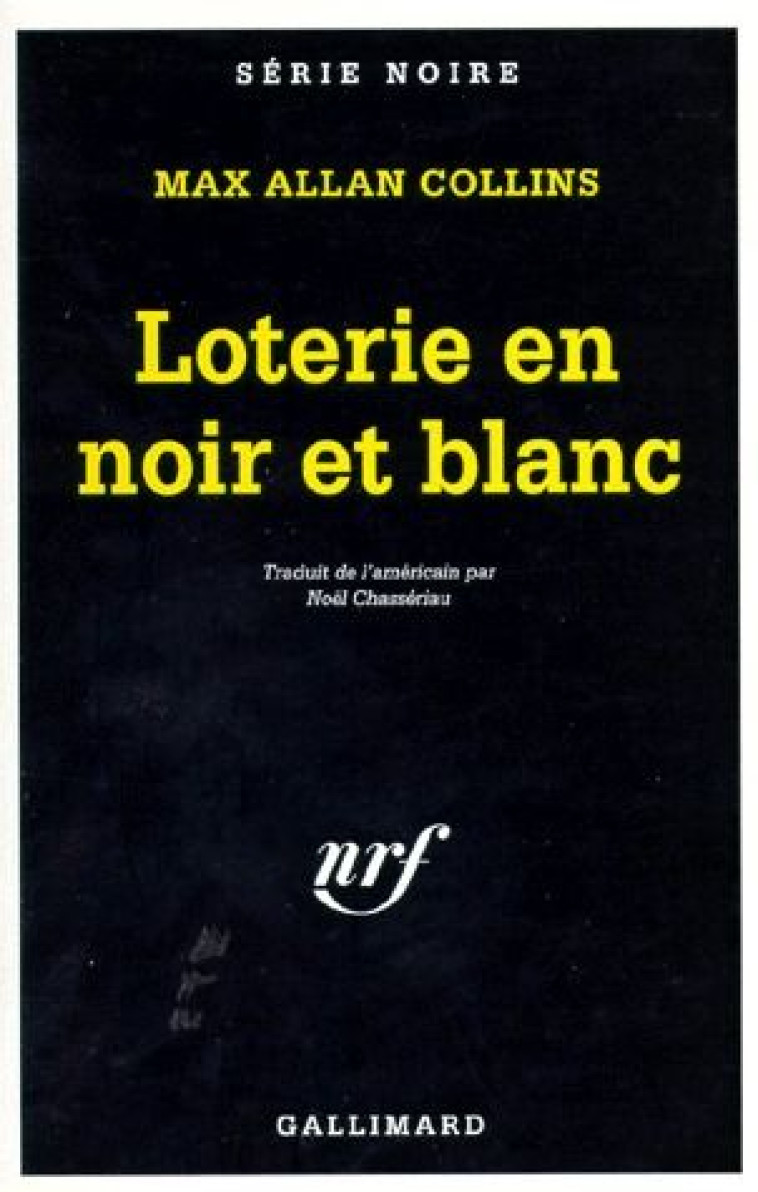 LOTERIE EN NOIR ET BLANC - COLLINS, MAX ALLAN - GALLIMARD