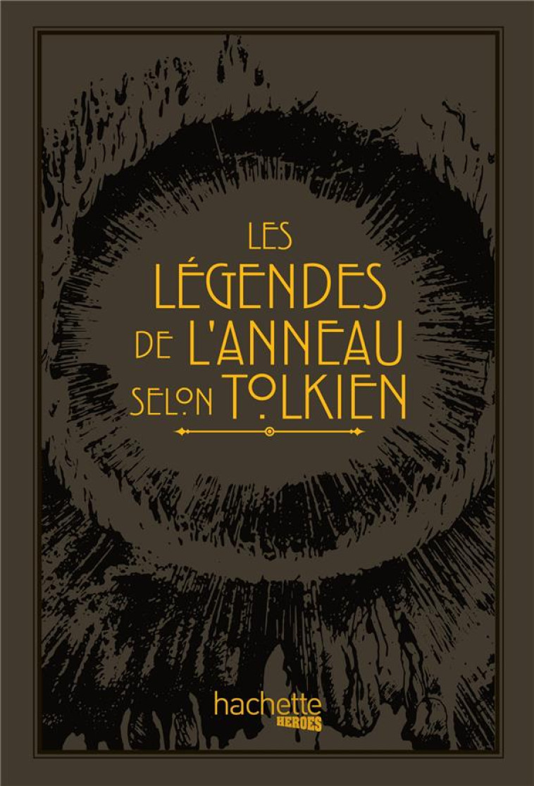 LES LEGENDES DE L'ANNEAU SELON TOLKIEN - DAY, DAVID - HACHETTE