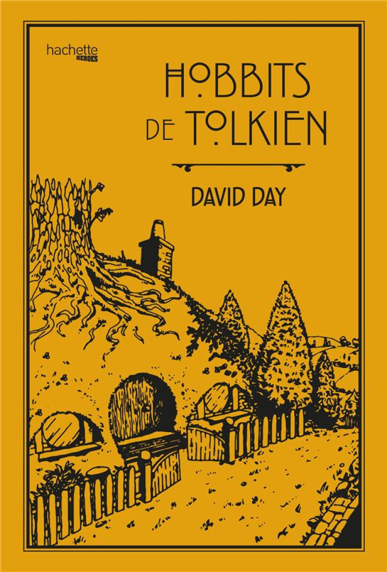 HOBBITS DE TOLKIEN - DAY, DAVID - HACHETTE