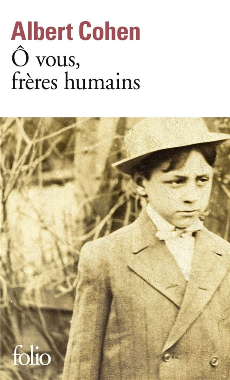 O VOUS, FRERES HUMAINS - COHEN ALBERT - GALLIMARD