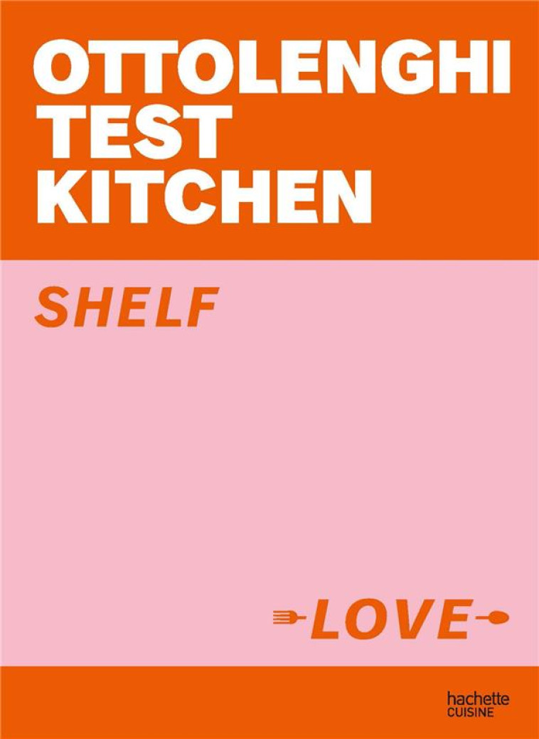 OTTOLENGHI TEST KITCHEN - SHEL - OTTOLENGHI YOTAM - HACHETTE