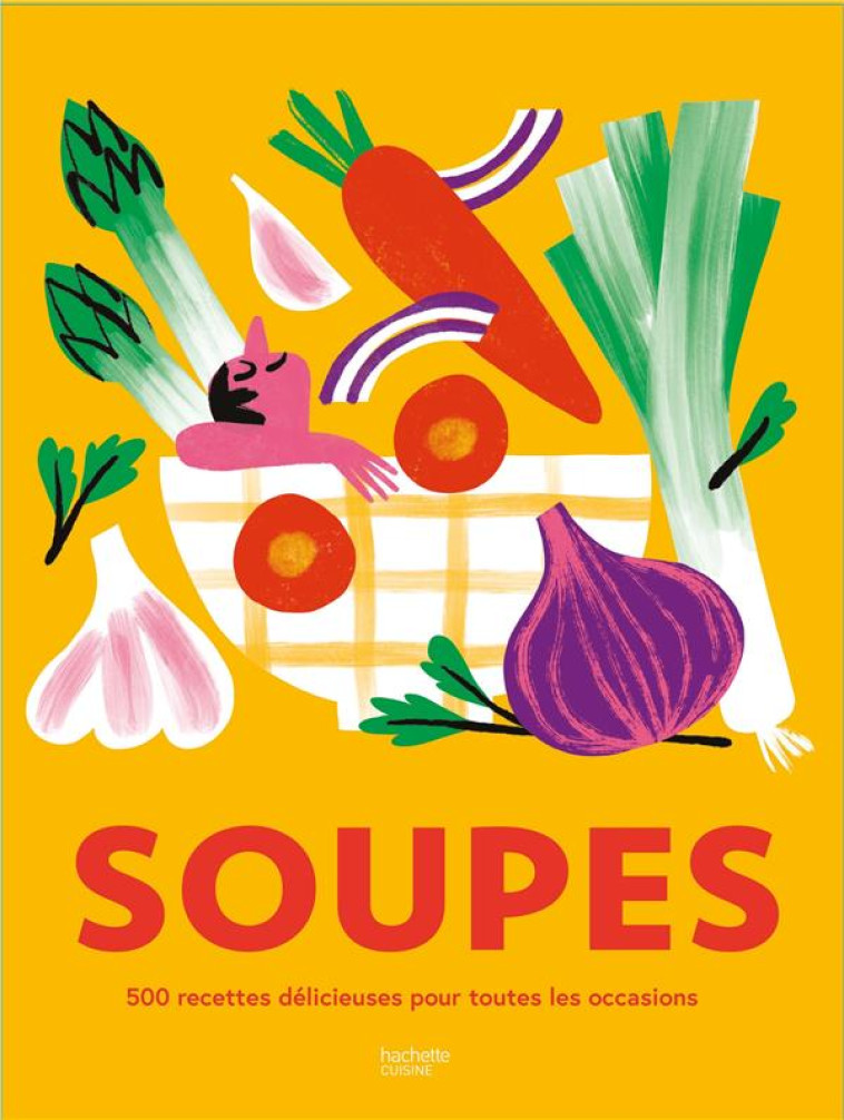 SOUPES - 500 RECETTES DELICIEU - COLLECTIF - HACHETTE