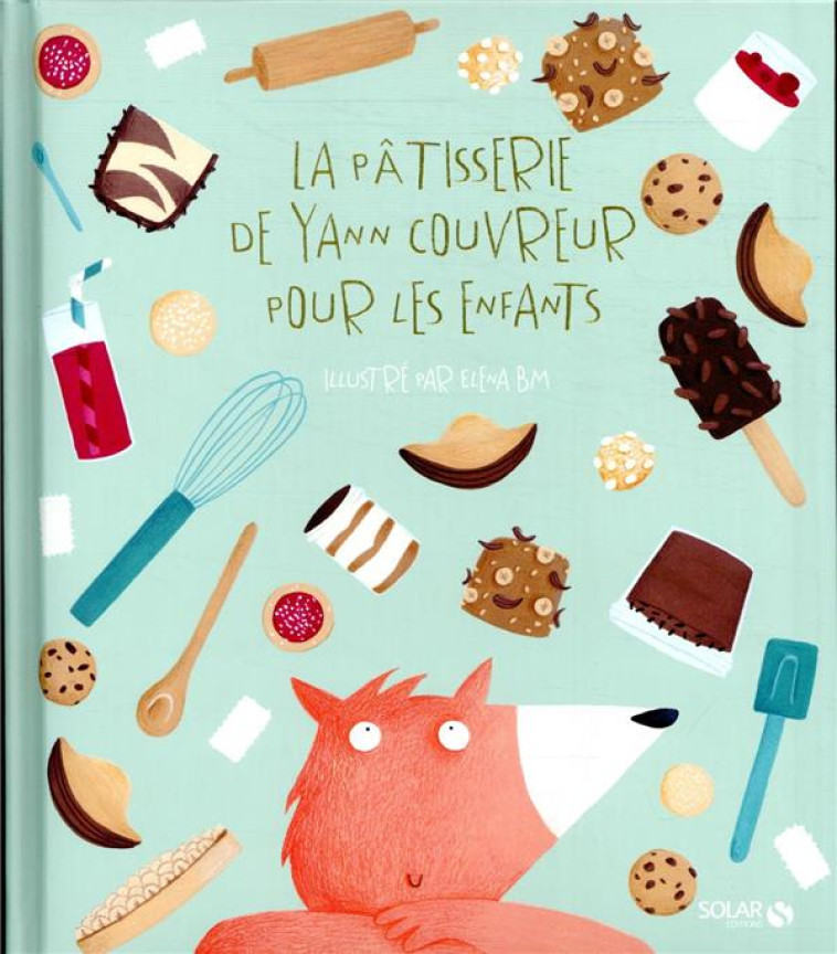 LA PATISSERIE DE YANN COUVREUR POUR LES ENFANTS -  BM, ELENA - SOLAR