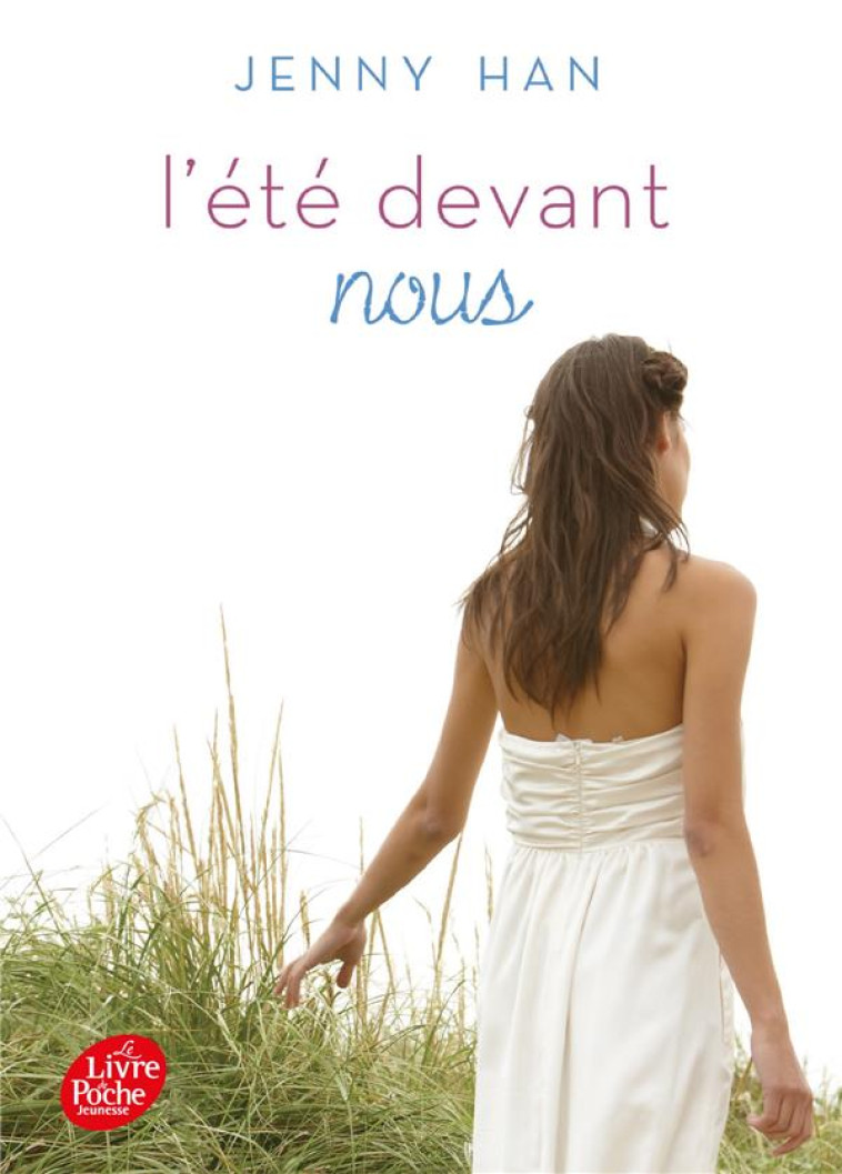 L-ETE OU... - TOME 3 - L-ETE D - HAN JENNY - Le Livre de poche jeunesse