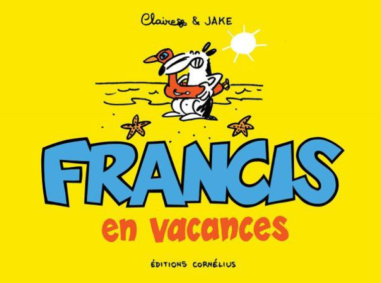 FRANCIS EN VACANCES - RAYNAL/CLAIRE - CORNELIUS