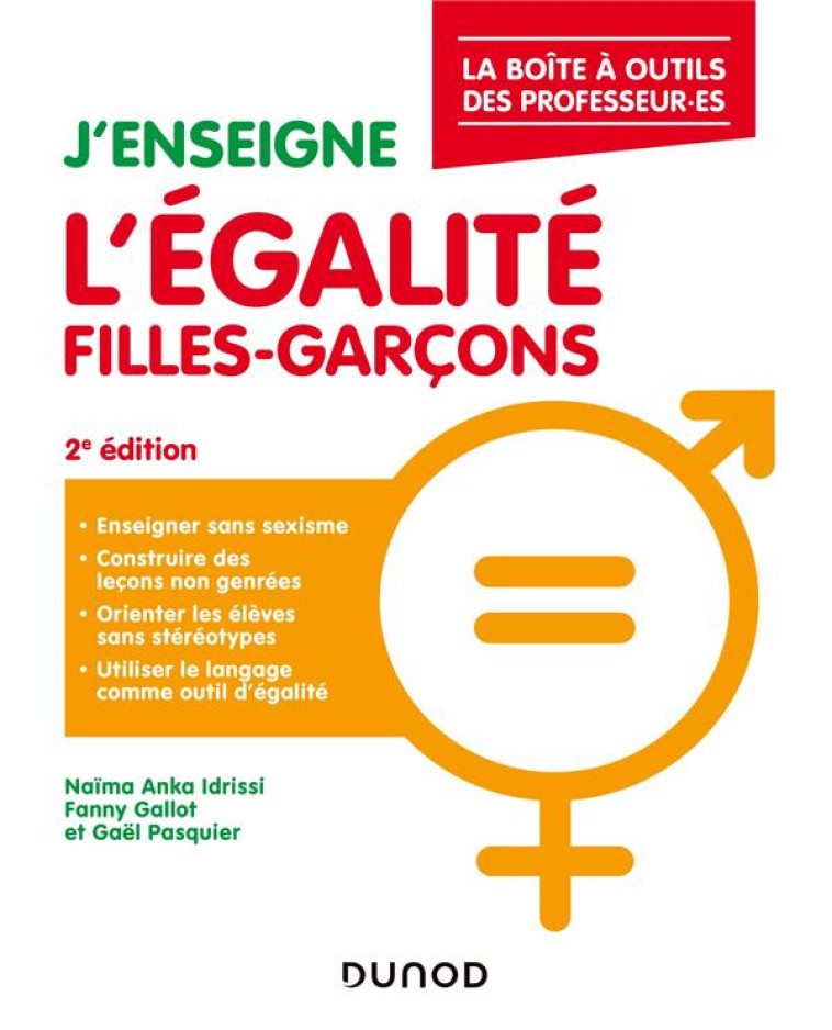 J'ENSEIGNE L'EGALITE FILLES-GARCONS (2E EDITION) - ANKA IDRISSI, NAIMA  - DUNOD