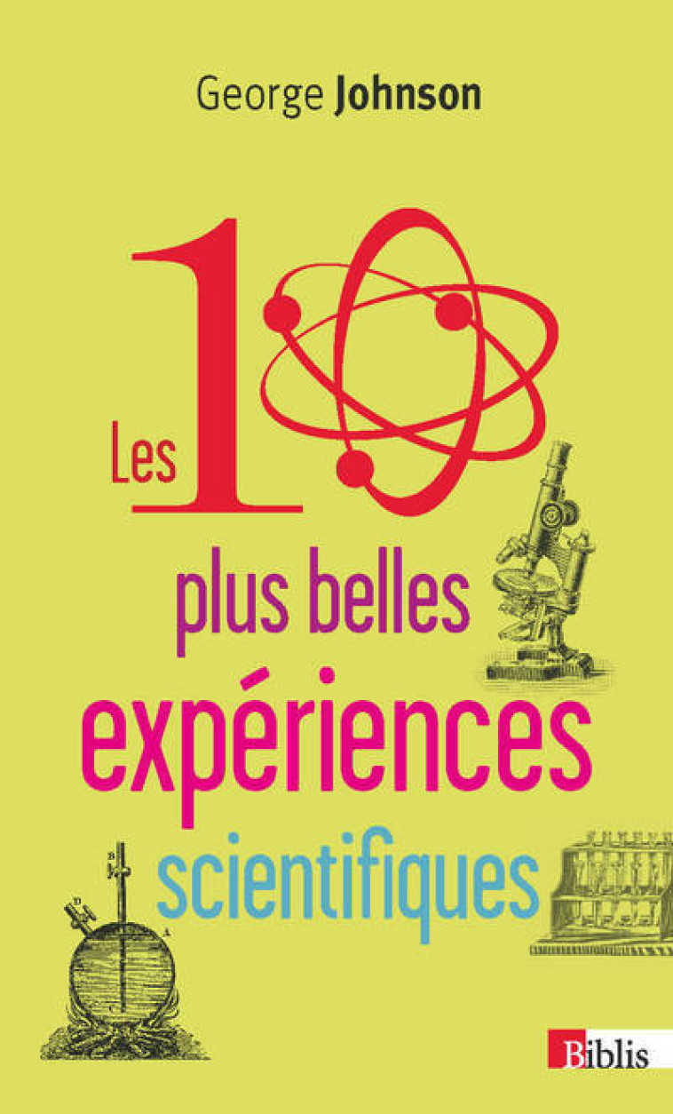 LES 10 PLUS BELLES EXPERIENCES - George Johnson - CNRS EDITIONS