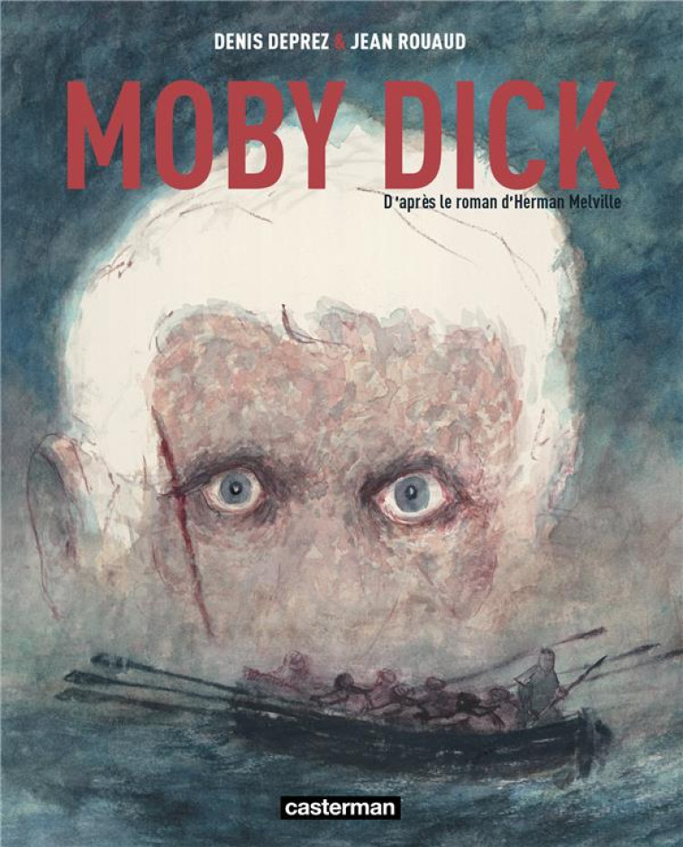 MOBY DICK - DEPREZ, DENIS - CASTERMAN