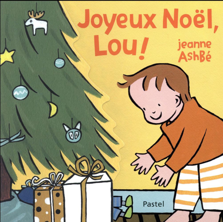 JOYEUX NOEL, LOU ! - ASHBE JEANNE - Ecole des loisirs