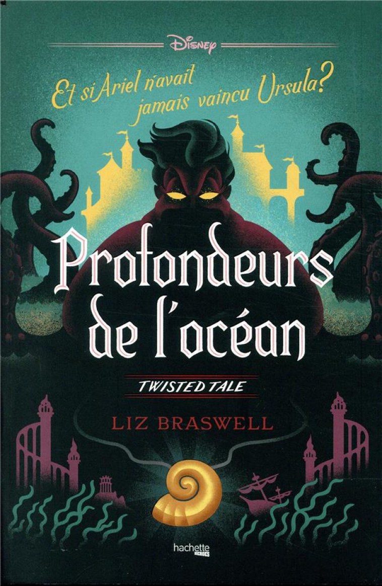 TWISTED TALE DISNEY PROFONDEUR - BRASWELL LIZ - HACHETTE