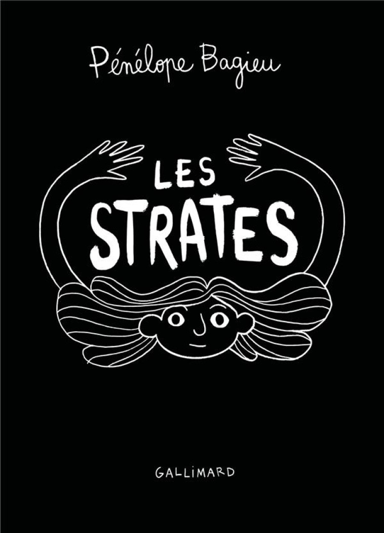 LES STRATES (EDITION SPECIALE) - BAGIEU PENELOPE - GALLIMARD