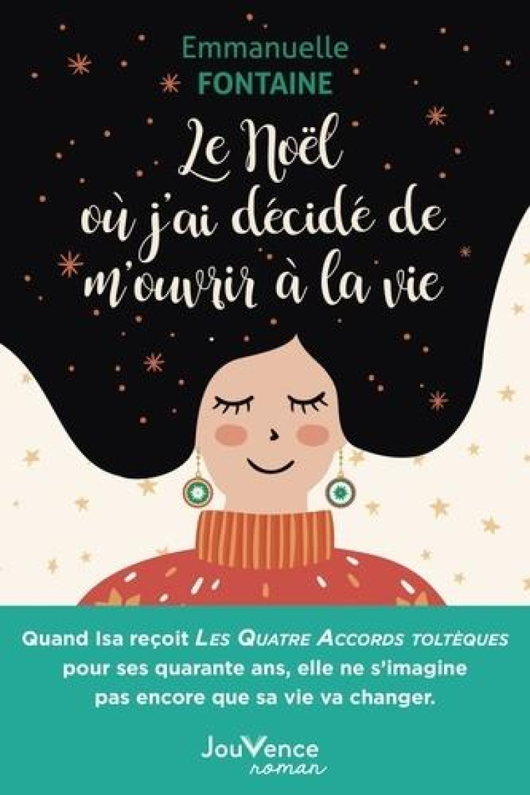 LE NOEL OU J'AI DECIDE DE M'OUVRIR A LA VIE - FONTAINE-E - JOUVENCE