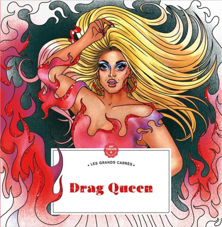 ART THERAPIE  -  LES GRANDS CARRES : DRAG QUEEN - COLLECTIF - HACHETTE