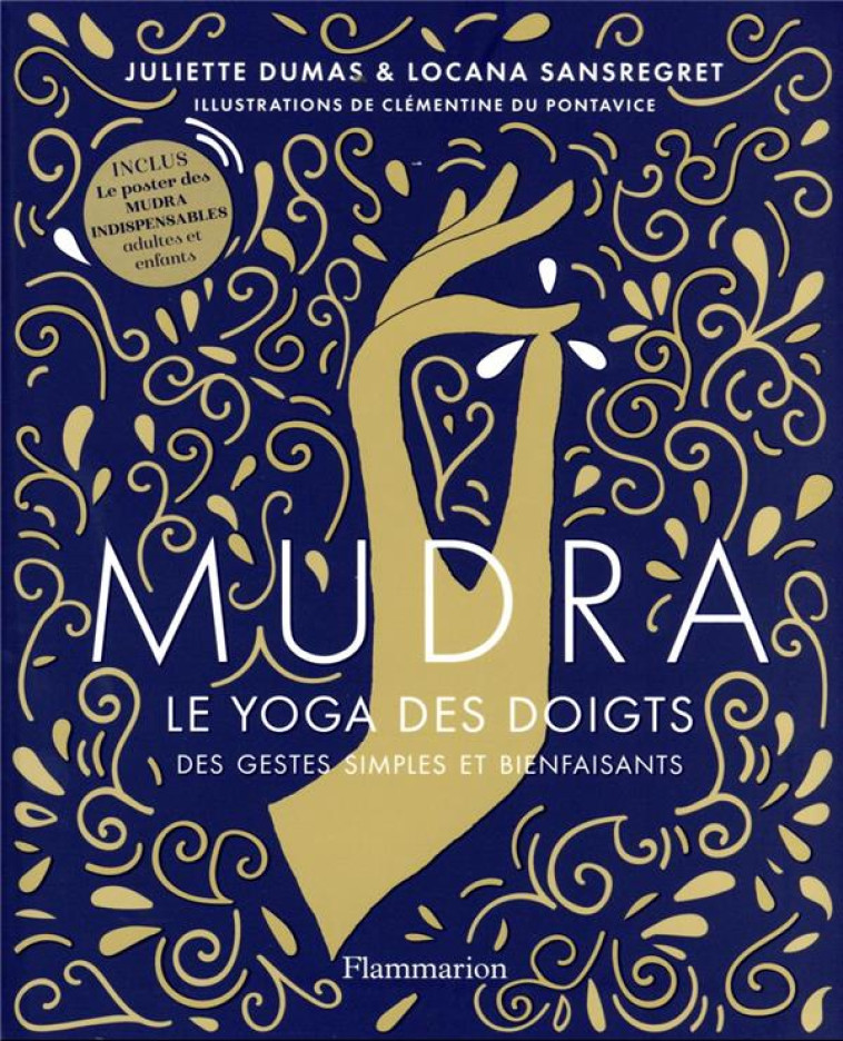 MUDRA - LE YOGA DES DOIGTS - DUMAS/SANSREGRET - FLAMMARION