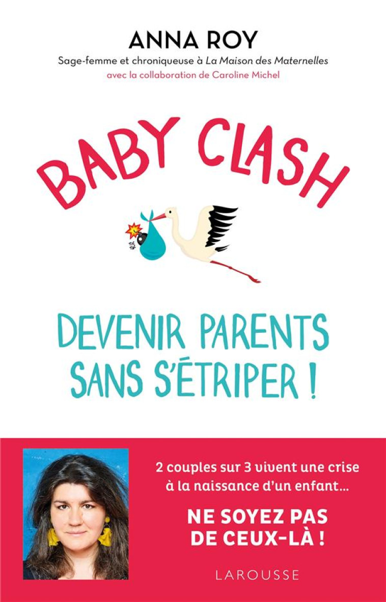 BABY CLASH, DEVENIR PARENTS SA - ROY/MICHEL - LAROUSSE