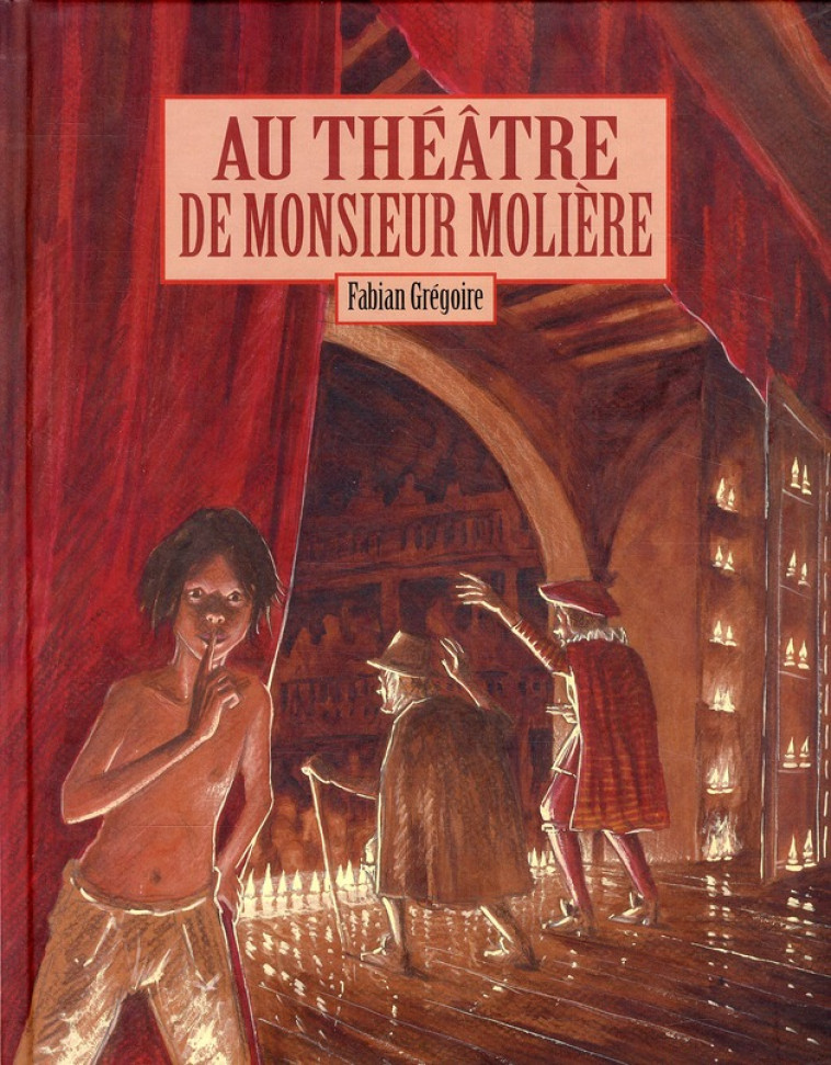 AU THEATRE DE MONSIEUR MOLIERE - GREGOIRE FABIAN - EDL