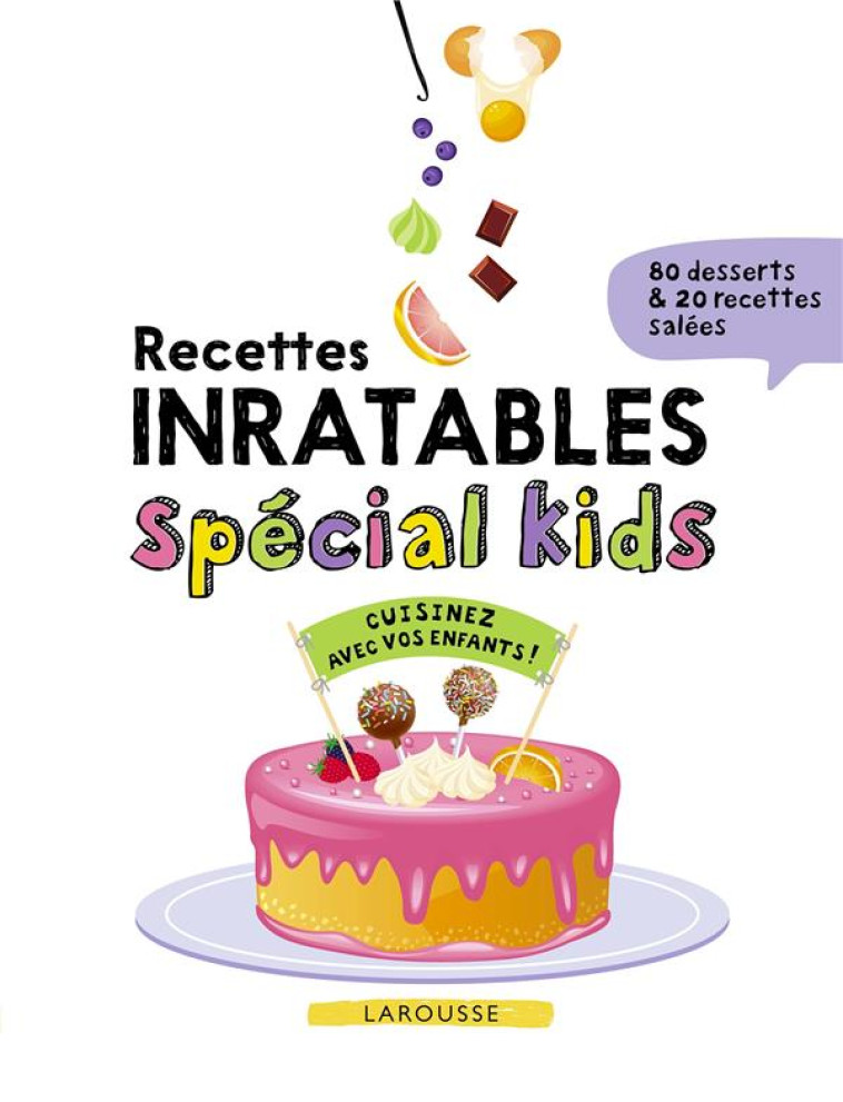 RECETTES INRATABLES SPECIAL KI - XXX - LAROUSSE