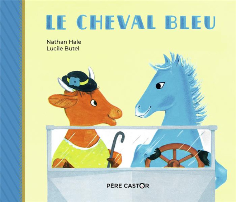 LE CHEVAL BLEU - HALE/BUTEL - FLAMMARION