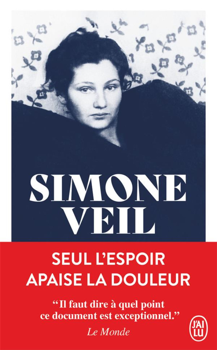 SEUL L-ESPOIR APAISE LA DOULEU - VEIL - J'AI LU