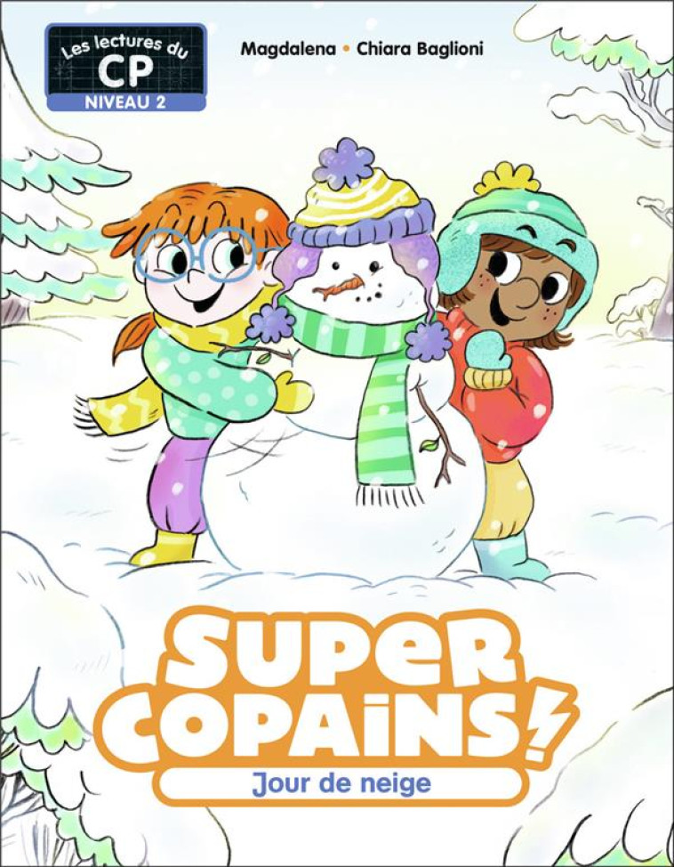 SUPER COPAINS ! - T06 - JOUR D - MAGDALENA/BAGLIONI - FLAMMARION