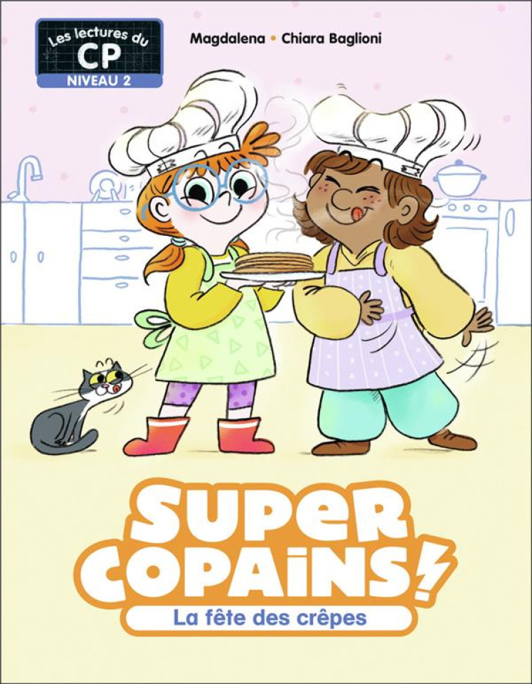 SUPER COPAINS ! - T05 - LA FET - MAGDALENA/BAGLIONI - FLAMMARION