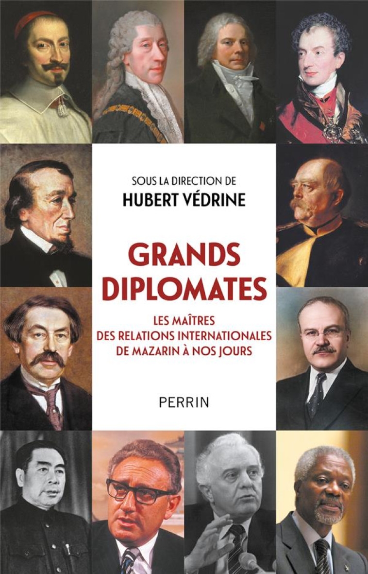 GRANDS DIPLOMATES - LES MAITRE - VEDRINE HUBERT - PERRIN