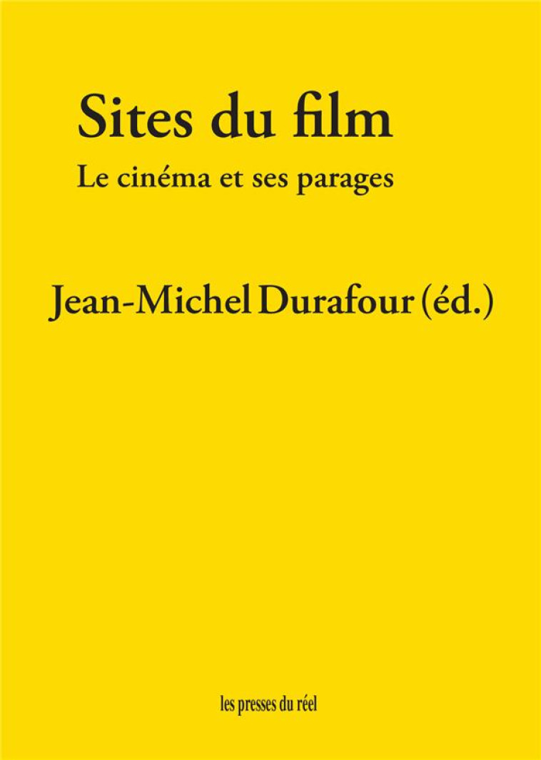 SITES DU FILM : LE CINEMA ET SES PARAGES - DURAFOUR, JEAN-MICHEL - THE DRAWER