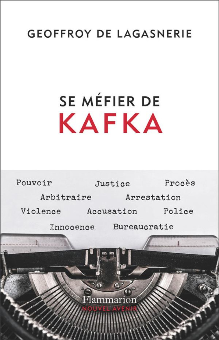 SE MEFIER DE KAFKA - DE LAGASNERIE G. - FLAMMARION