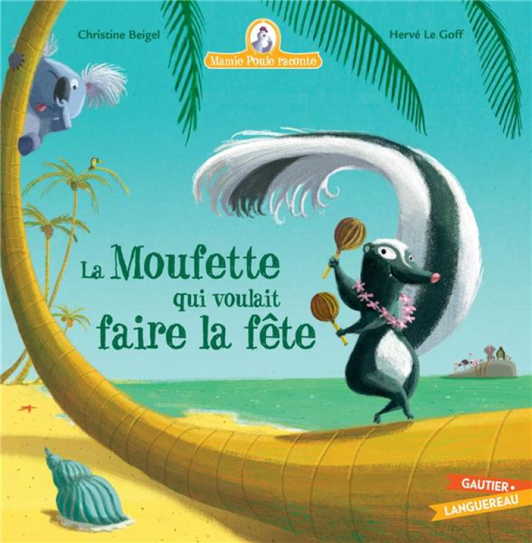 MAMIE POULE RACONTE - LA MOUFE - BEIGEL/LE GOFF - HACHETTE