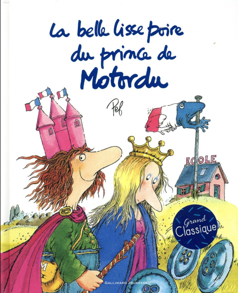 LA BELLE LISSE POIRE DU PRINCE - PEF - GALLIMARD