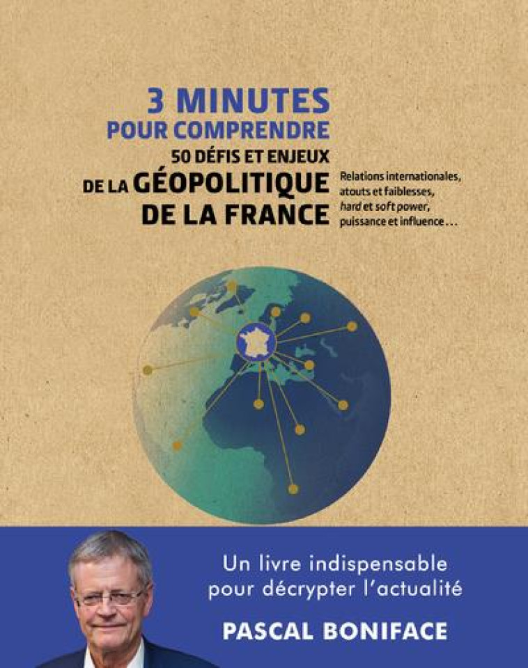 3 MINUTES POUR COMPRENDRE 50 D - BONIFACE PASCAL - COURRIER LIVRE