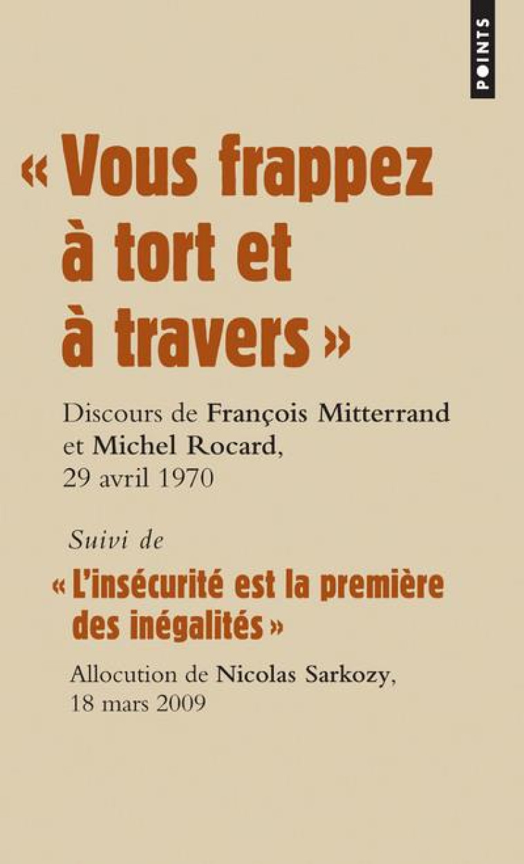 GRANDS DISCOURS. VOUS FRAPPEZ - MITTERRAND/ROCARD - POINTS