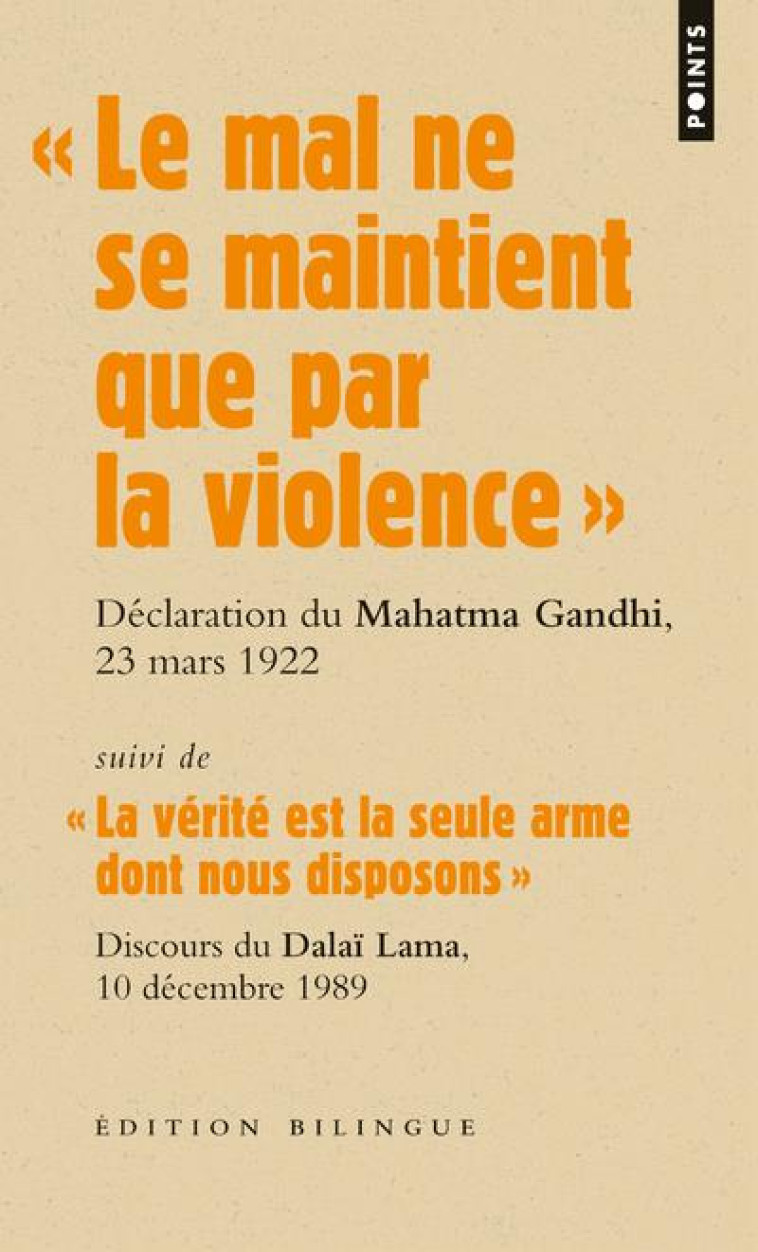 GRANDS DISCOURS. LE MAL NE SE - DALAI-LAMA/GANDHI - POINTS