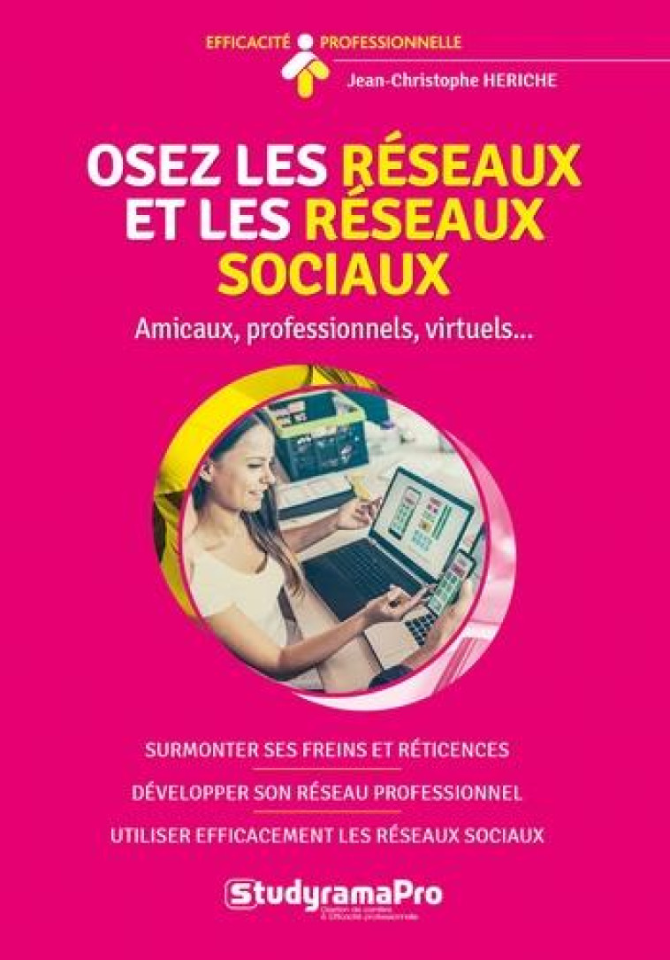 OSEZ LES RESEAUX ET LES RESEAU - HERICHE JC - STUDYRAMA