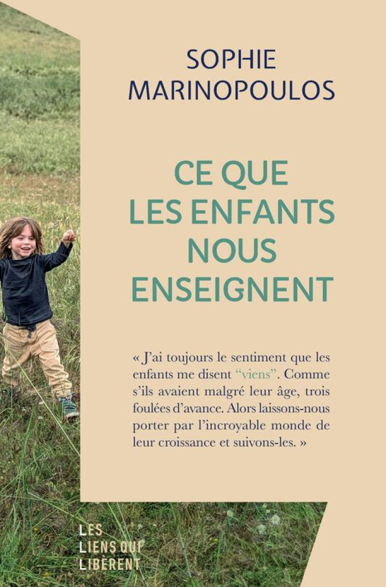 CE QUE LES ENFANTS NOUS ENSEIG - MARINOPOULOS SOPHIE - LIENS LIBERENT