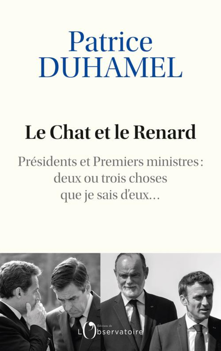 LE CHAT ET LE RENARD - PRESIDE - DUHAMEL PATRICE - L'OBSERVATOIRE